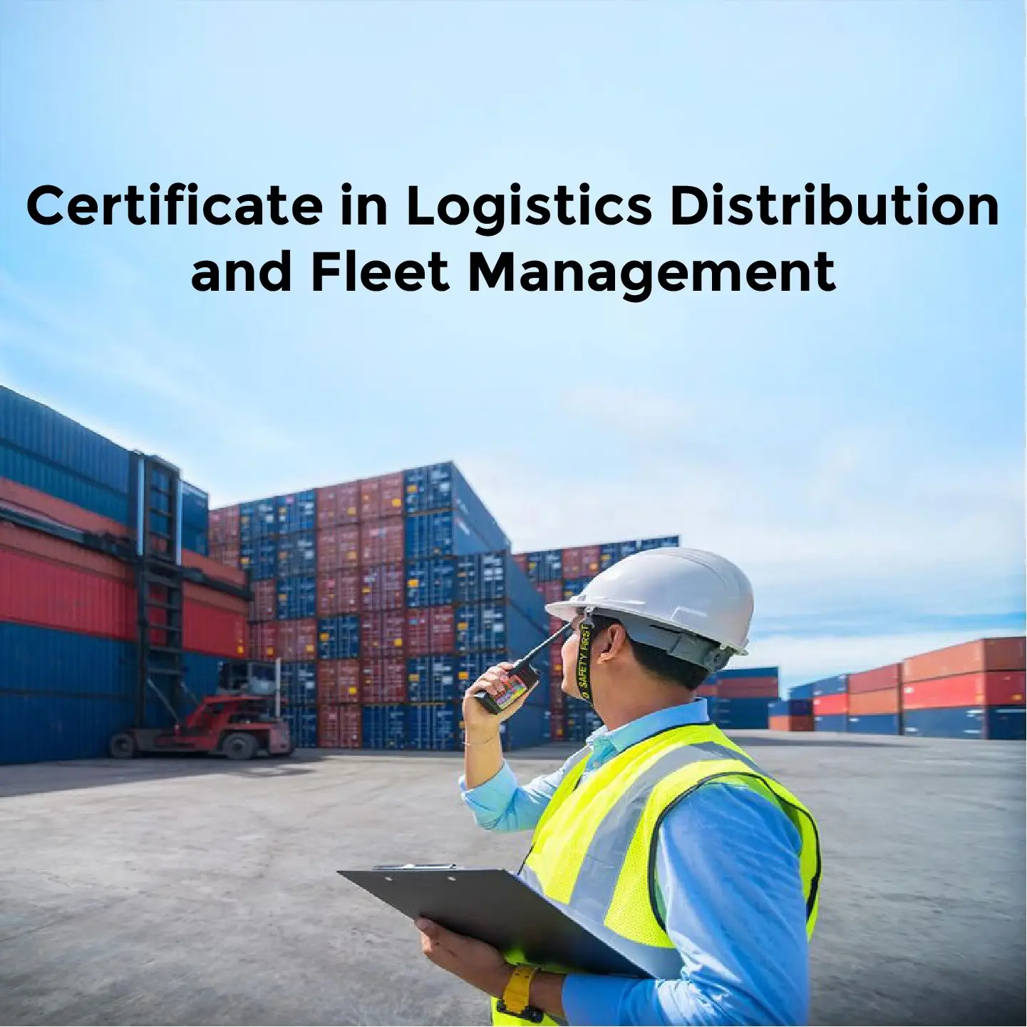 Certificate in Logistics Distribution and Fleet Management